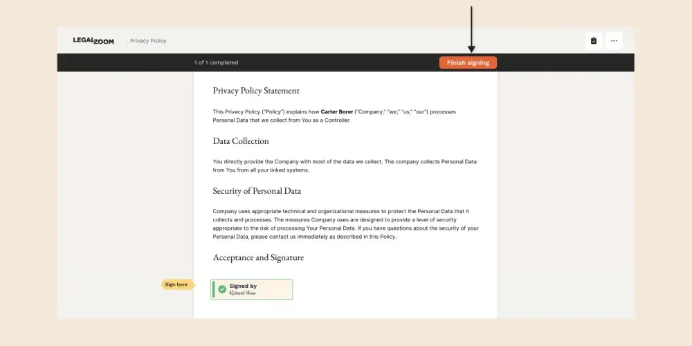To complete eSigning you need to click the “Finish signing” button in the LegalZoom eSignature service.